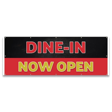Signmission Dine in Now Open Banner Concession Stand Food Truck Single Sided B-120-30047